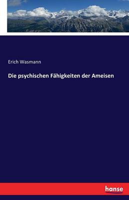 Die Psychischen F higkeiten Der Ameisen