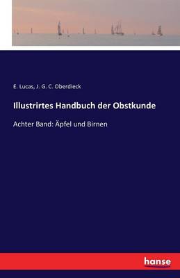 Illustrirtes Handbuch Der Obstkunde