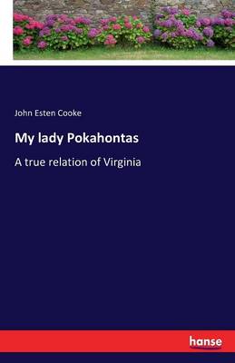 My Lady Pokahontas