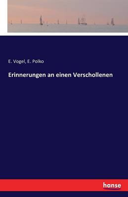 Erinnerungen an Einen Verschollenen
