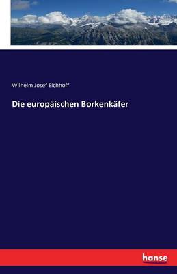 Die Europ ischen Borkenk fer