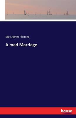 A Mad Marriage