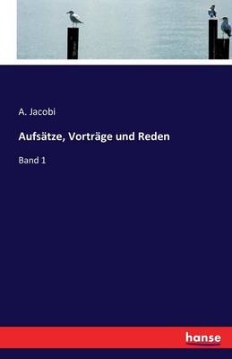 Aufs tze, Vortr ge Und Reden