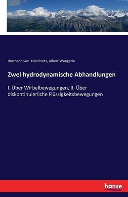 Zwei Hydrodynamische Abhandlungen