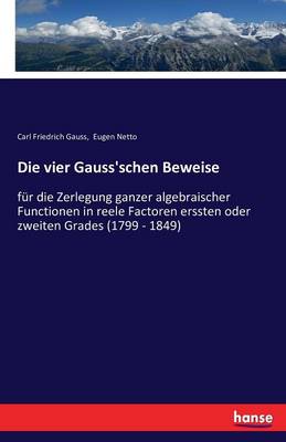 Die Vier Gauss'schen Beweise