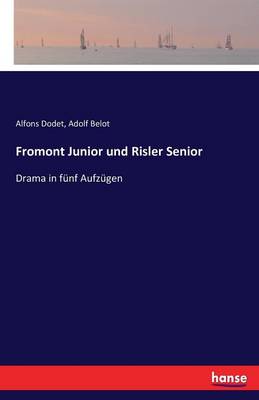 Fromont Junior Und Risler Senior