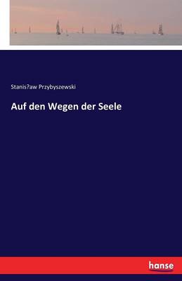 Auf Den Wegen Der Seele