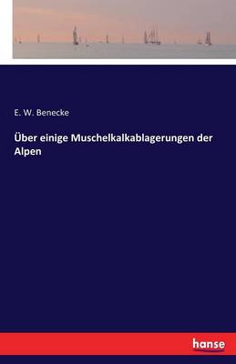 ber Einige Muschelkalkablagerungen Der Alpen