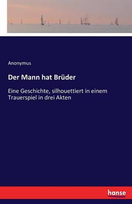 Der Mann Hat Bruder
