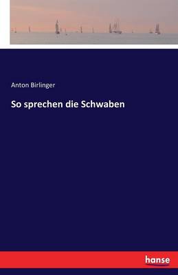 So Sprechen Die Schwaben