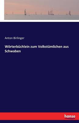 W rterb chlein Zum Volkst mlichen Aus Schwaben