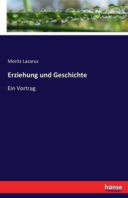 Erziehung Und Geschichte