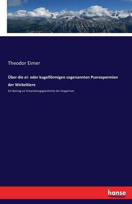 ber Die Ei- Oder Kugelf rmigen Sogenannten Psorospermien Der Wirbeltiere