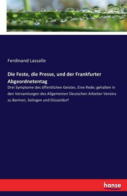 Die Feste, Die Presse, Und Der Frankfurter Abgeordnetentag