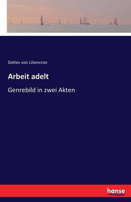 Arbeit Adelt