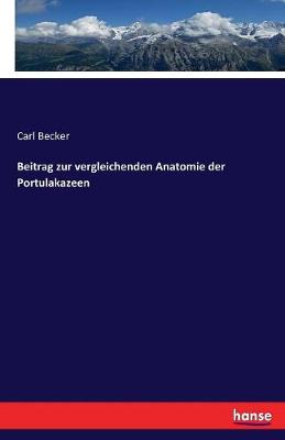 Beitrag Zur Vergleichenden Anatomie Der Portulakazeen