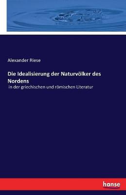 Die Idealisierung Der Naturv lker Des Nordens