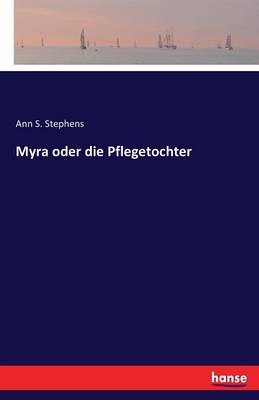 Myra Oder Die Pflegetochter