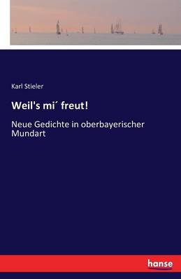 Weil's Mi Freut!
