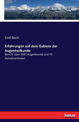 Erfahrungen Auf Dem Gebiete Der Augenheilkunde