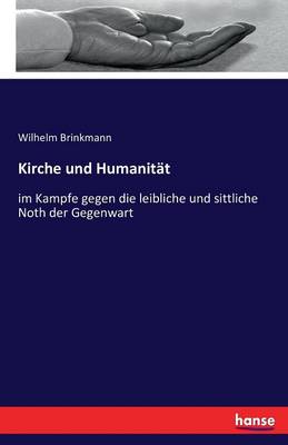 Kirche Und Humanit t