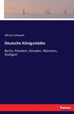 Deutsche K nigsst dte