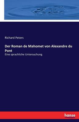Der Roman de Mahomet Von Alexandre Du Pont