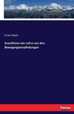 Grundlinien Der Lehre Von Den Bewegungsempfindungen