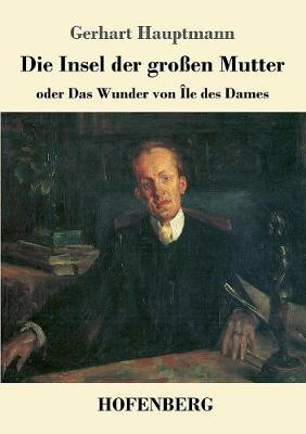 Die Insel der großen Mutter