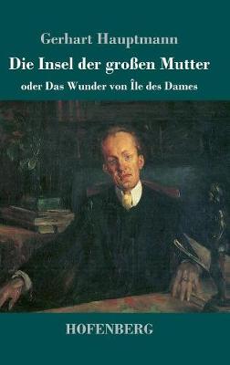 Die Insel der großen Mutter