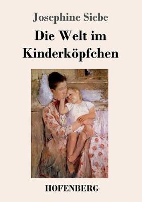 Die Welt im Kinderköpfchen