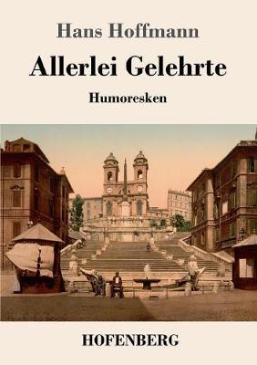 Allerlei Gelehrte