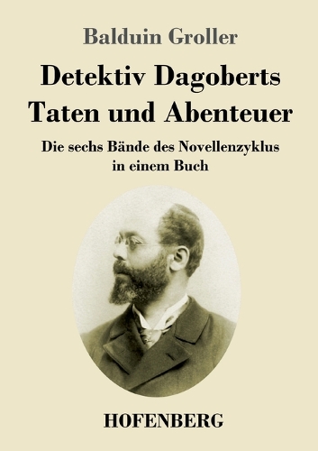 Detektiv Dagoberts Taten und Abenteuer