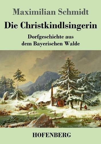 Die Christkindlsingerin