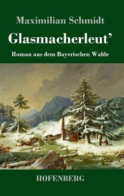 Glasmacherleut'