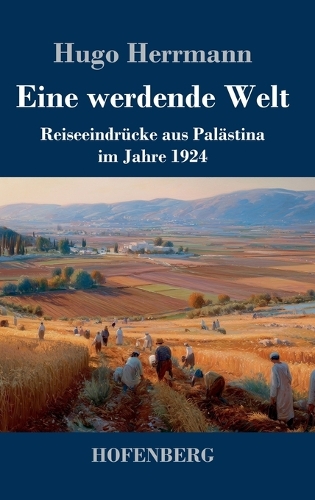 Eine werdende Welt