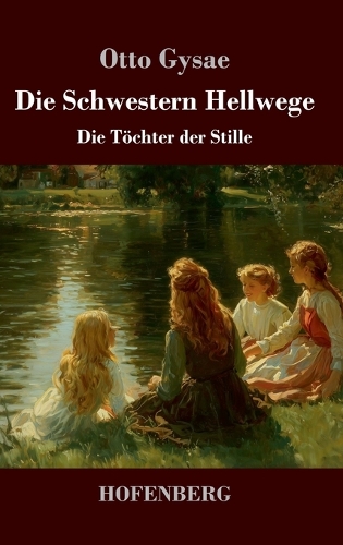 Die Schwestern Hellwege