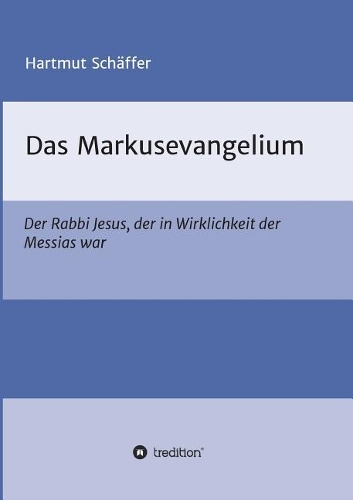 Das Markusevangelium