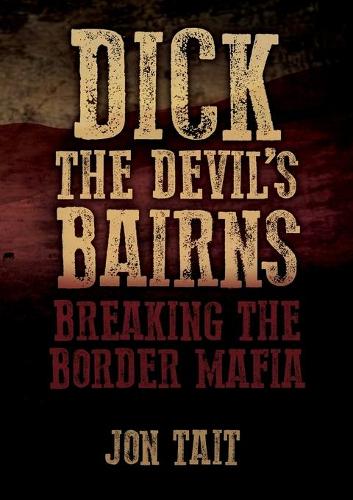 Dick the Devil's Bairns
