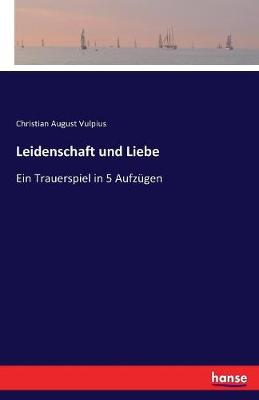 Leidenschaft Und Liebe