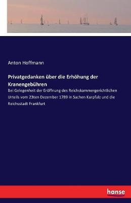 Privatgedanken Uber Die Erhohung Der Kranengebuhren