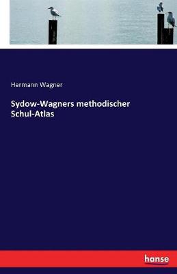 Sydow-Wagners Methodischer Schul-Atlas