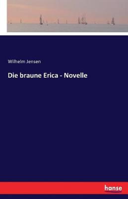 Die Braune Erica - Novelle