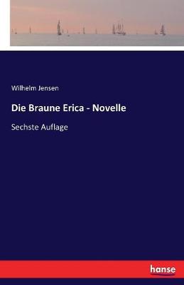 Die Braune Erica - Novelle