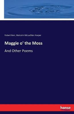 Maggie O' the Moss