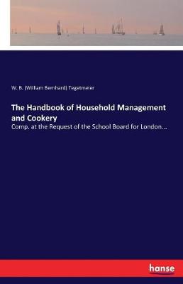 The Handbook of Household Management and Cookery
