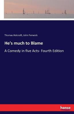 He's Much to Blame
