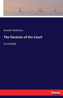 The Decision of the Court