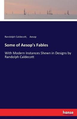 Some of Aesop's Fables
