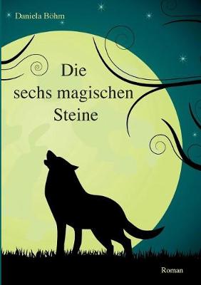 Die sechs magischen Steine